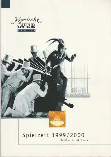 Komische Oper Berlin, Albert Kost, Franz-Peter Kothes, Cordula Reski: Programmheft KOMISCHE OPER BERLIN Berlins Musiktheater 1999 / 2000 Spielzeitheft. 