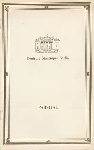 Deutsche Staatsoper Berlin, Deutsche Demokratische Republik, Walter Rösler, Wolfgang Jerzak, Rolf Kanzler: Programmheft Richard Wagner PARZIFAL 12. März 1988. 