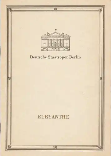 Deutsche Staatsoper Berlin, Deutsche Demokratische Republik, Manfred Haedler, Wilfried Werz, Wolfgang Jerzak, Rolf Kanzler, Jutta Dudziak: Programmheft Carl Maria von Weber EURYANTHE 21. März 1989. 