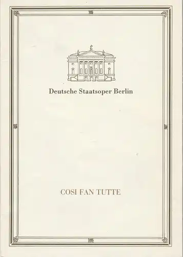 Deutsche Staatsoper Berlin, Deutsche Demokratische Republik, Sigrid Neef, Claudia Schauß, Helga Jäger: Programmheft Wolfgang Amadeus Mozart COSI FAN TUTTE Premiere 23. Mai 1989. 