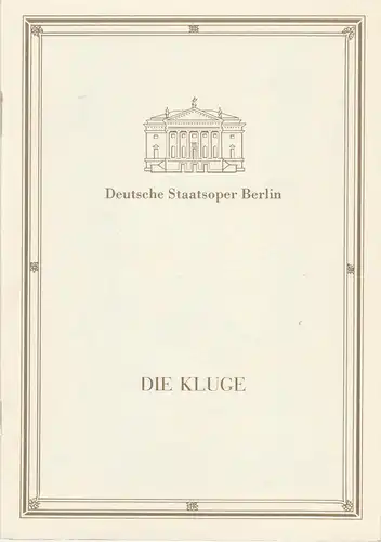 Deutsche Staatsoper Berlin, Walter Rösler, Burckhardt Labowski, Wolfgang Jerzak, Rolf Kanzler, Helga Jäger: Programmheft Carl Orff DIE KLUGE Premiere 7. April 1990. 