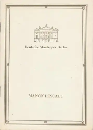 Deutsche Staatsoper Berlin, Deutsche Demokratische Republik, Walter Rösler, Klaus Noeske, Rolf Kanzler, Lutz Colberg: Programmheft Giacomo Puccini MANON LESCAUT Premiere 16. September 1988. 