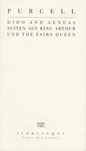 Staatsoper Unter den Linden, Daniel Barenboim, Georg Quander, Micaela von Marcard, Rolf Kanzler, Wolfgang Jerzak: Programmheft Purcell DIDO AND AENEAS SUITEN AUS KING ARTHUR UND THE FAIRY QUEEN 23. und 28. April 1995. 