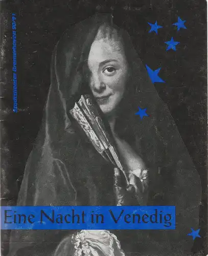 Stadttheater Bremerhaven, Dirk Böttger, Margrit Poremba: Programmheft Johann Strauß EINE NACHT IN VENEDIG Premiere 30. März 1991 Großes Haus Spielzeit 1990 / 91 Heft 22. 