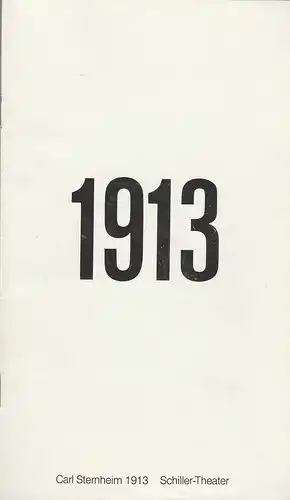 Staatliche Schauspielbühnen Berlins, Hans Lietzau, Thomas Hürlimann, Rosemarie Koch: Programmheft Carl Sternheim 1913 Premiere 11. Februar 1979 Schillertheater Spielzeit 1978 / 79 Heft 111. 