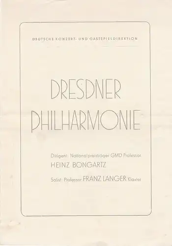 Deutsche Konzert- und Gastspieldirektion: Programmheft DRESDNER PHILHARMONIE  DIRIGENT HEINZ BONGARTZ ca. 1954. 