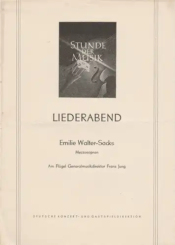 Deutsche Konzert- und Gastspieldirektion: Programmheft Stunde der Musik LIEDERABEND EMILIE WALTER-SACKS ca. 1954. 
