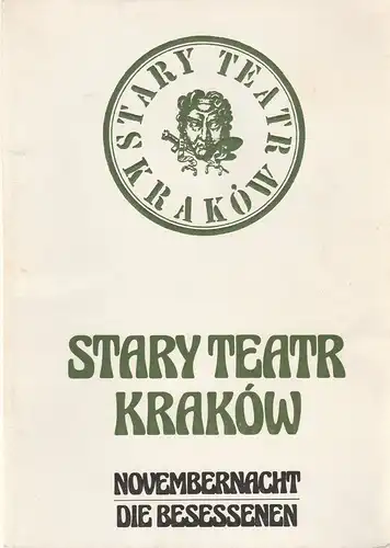Berliner Festtage, Zentrum für Internationale Kulturtage, Ingeborg Pietzsch, Rainer Preussner: Programmheft Stary Teatre Krakow NOVEMBERNACHT / Die Besessenen 7. bis 9.Oktober 1977 Deutsches Theater. 