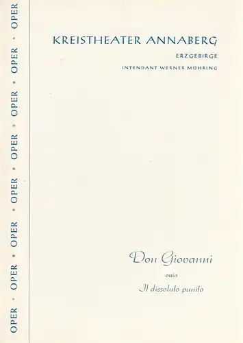 Kreistheater Annaberg Erzgebirge, Werner Möhring, Lilo Noack: Programmheft Wolfgang Amadeus Mozart DON GIOVANNI Spielzeit 1960 / 61 Heft 2. 