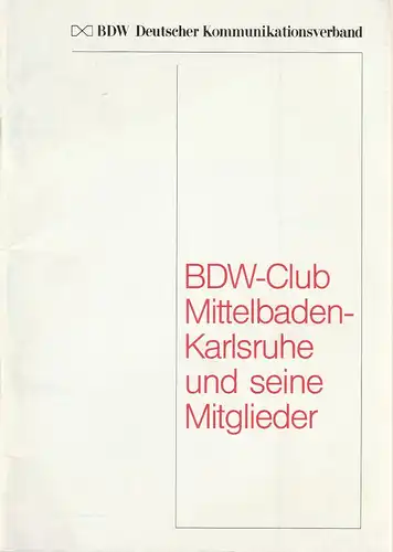 BDW, Peter Kimmig: BDW-CLUB MITTELBADEN-KARLSRUHE UND SEINE MITGLIEDER 1984. 