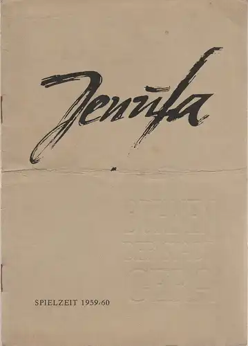 Bühnen der Stadt Gera, Otto Ernst Tickardt, Hans Golle: Programmheft Leos Janacek JENUFA Premiere 16. Mai 1959 Spielzeit 1959 / 60 Heft 27. 