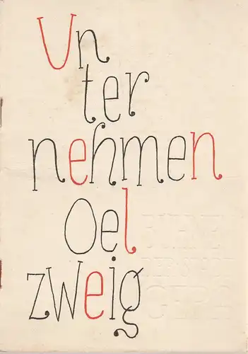 Bühnen der Stadt Gera, Otto Ernst Tickardt, Rolf Perthel, Lothar Göpfert: Programmheft Ewan Maccoll UNTERNEHMEN ÖLZWEIG Premiere 5. Dezember 1959 Spielzeit 1959 / 60 Heft 10. 