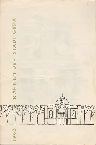 Bühnen der Stadt Gera, Hans Golle, Lothar Göpfert: Programmheft Oldrich Danek DIE HEIRAT DES HEIRATSSCHWINDLERS Premiere 20. Juni 1963 Spielzeit 1963 Heft 6. 