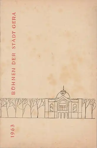 Bühnen der Stadt Gera, Wolfgang Pintzka, Lothar Göpfert, Franz Hauschild: Programmheft Paul Lincke FRAU LUNA Premiere 13. Oktober 1963 Spielzeit 1963 Heft 8. 