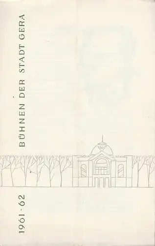 Bühnen der Stadt Gera, Otto Ernst Tickardt, Manfred Patzschke: Programmheft Vratislav Blazek UND DAS AM HEILIGABEND Premiere 28. September 1961 Spielzeit 1961 / 62 Heft 3. 