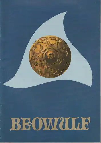 EURO-STUDIO, Konzertdirektion Landgraf, Birgit Landgraf, Wolfgang Detering ( Szenenfotos ): Programmheft Michael Bogdanov BEOWULF Premiere 23.9.1995 Theater im Pfalzbau Ludwigshafen. 