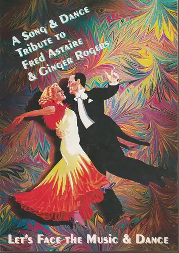 EURO-STUDIO, Konzertdirektion Landgraf, Veit W. Jerger: Programmheft A Song & Dance Tribute to Fred Astaire & Ginger Rogers Spielzeit 1994 / 95. 