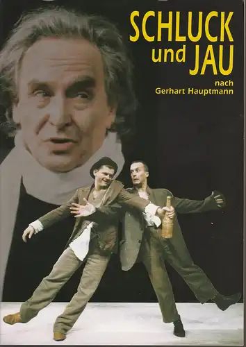 EURO-STUDIO, Konzertdirektion Landgraf, Birgit Landgraf, Pantomimentheater Tomaszewski Breslau: Programmheft Gerhart Hauptmann SCHLUCK UND JAU Premiere 25.11.1995 Theater im Pfalzbau Ludwigshafen Spielzeit 1995 / 96. 