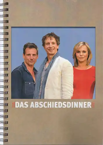 Tournee Theater Thespiskarren, Komödie Winterhuder Fährhaus Hamburg: Programmheft DAS ABSCHIEDSDINNER Premiere 25. September 2018 Lessingtheater Wolfenbüttel. 