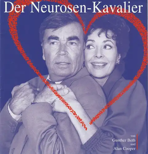 Tournee Theater Thespiskarren, Gunther Beth: Programmheft Gunther Beth / Alan Cooper DER NEUROSEN-KAVALIER Premiere 27.11.2003 Bruchköbel Spielzeit 2003 / 04 / 05. 