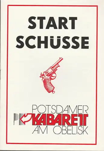 Potsdamer Kabarett am Obelisk, Heinz Düdder, Matthias Meyer, Hans Dieter Arnold, DDR - Kabarett: Programmheft STARTSCHÜSSE Premiere. 22. / 23. September 1978 Programm 1 Eröffnungsprogramm. 