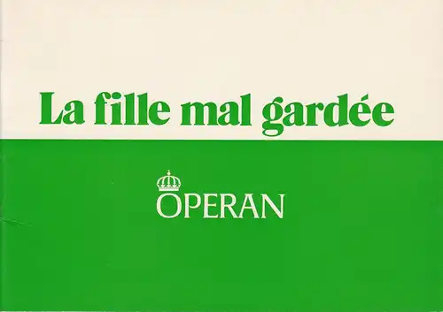 Operan: Programmheft Ferdinand Herold La fille mal gardee Balett Premiär pa Kungl Teatern den 8. Juni 1972. 