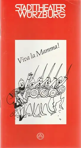 Stadttheater Würzburg, Joachim von Groeling, Barbara Masson: Programmheft Gaetano Donizetti VIVA LA MAMMA ! Premiere 16. Dezember 1979 Spielzeit 1979 / 80 Heft 8. 