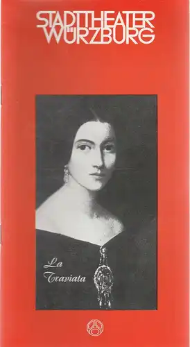 Stadttheater Würzburg, Joachim von Groeling, Barbara Masson: Programmheft Giuseppe Verdi LA TRAVIATA Premiere 22. September 1978 Spielzeit 1978 / 79 Heft 1. 