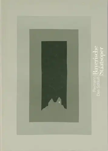 Bayerische Staatsoper, Peter Jonas, Hanspeter Krellmann, Anette Unger, Susanne Dunstmair, Krista Thiele: Programmheft Aribert Reimann DAS SCHLOSS Premiere 27. Juli 1995 Nationaltheater Spielzeit 1994 / 95. 