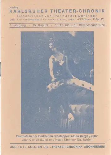 Franz Josef Wehinger: Kleine Karlsruher Theater-Chronik 3. Jahrgang 15. Kapitel 15. 11. bis 6. 12. 1969 Januar 1970. 