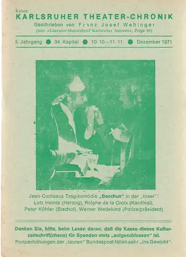 Franz Josef Wehinger: Kleine Karlsruher Theater-Chronik 5. Jahrgang 34. Kapitel 10. 10. - 11. 11. Dezember 1971. 