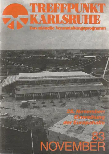 Roland Bonczek, Gerd Schreiber: TREFFPUNKT KARLSRUHE Das aktuelle Veranstaltungsprogramm NOVEMBER 83. 