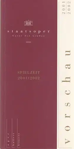 Staatsoper Unter den Linden: VORSCHAU 2001 / 2002 Oper Ballett Konzert. 