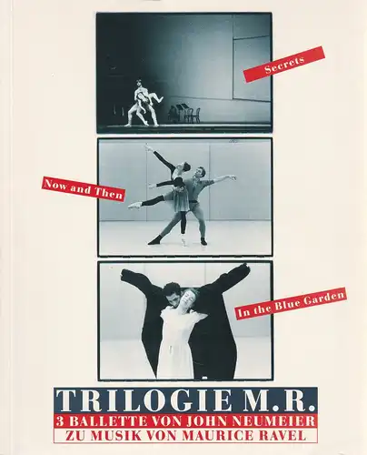 Hamburgische Staatsoper, Angela Dauber, Holger Badekow ( Graphik ): Programmheft TRILOGIE M. R. 3 Ballette von John Neumeier Premiere 16. Januar 1994. 