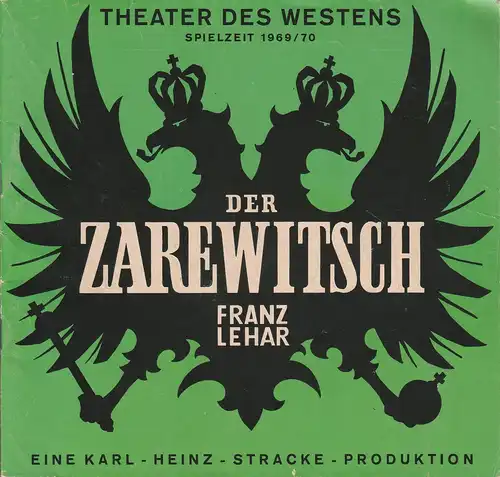 Theater des Westens, Karl-Heinz Stracke: Programmheft Der Zarewitsch. Operette von Bela Jenbach und Hans Reichert. Spielzeit 1969 / 70. 