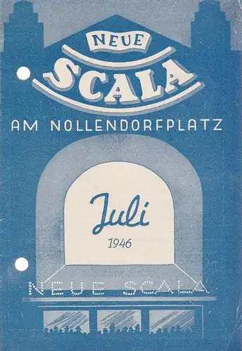 Neue Scala am Nollendorfplatz, Internationale Variete GmbH, Hans Nerking, Wolfgang Wilk: Programmheft MUSIK MUSIK ..! Ein Sommerstrauß Juli 1946. 