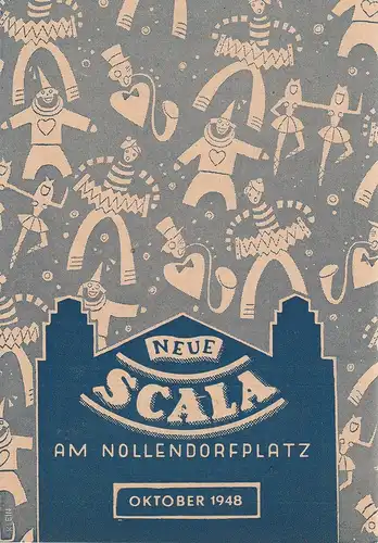 Neue Scala am Nollendorfplatz, Internationale Variete GmbH, Hans Nerking, Wolfgang Wilk: Programmheft NEUE BÜHNENSCHAU Oktober 1948. 