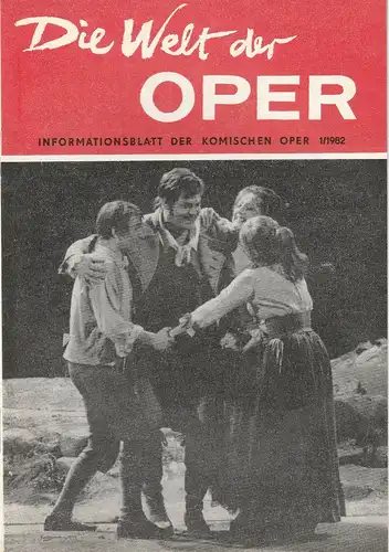 Komische Oper Berlin, Arwid Lagenpusch ( Fotos ), Bernd Nickel ( Fotos ): DIE WELT DER OPER Informationsblatt der Komischen Oper 1 / 1982. 