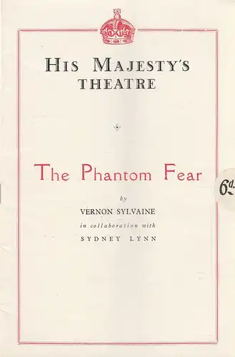 His Majesty´s Theatre, Joseph Benson: Programmheft Vernon Sylvaine THE PHANTOM FEAR July 31 1928. 