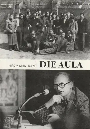 Leipziger Theater, Karl Kayser, Christoph Hamm, Walter Bankel, Corfried Baasch: Programmheft Hermann Kant DIE AULA Premiere 29. April 1979 Schauspielhaus Spielzeit 1978 / 79 Heft 16. 