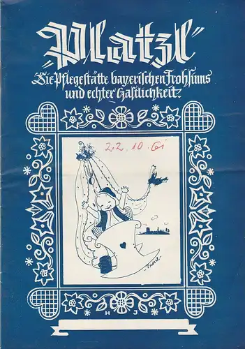 Platzl, Die Pflegestätte bayerischen Frohsinns und echter Gastlichkeit, Gast- und Vergnügungsstätte Platzl München: Programmheft WEIß-BLAUES KARUSSEL Programm Oktober 1961. 