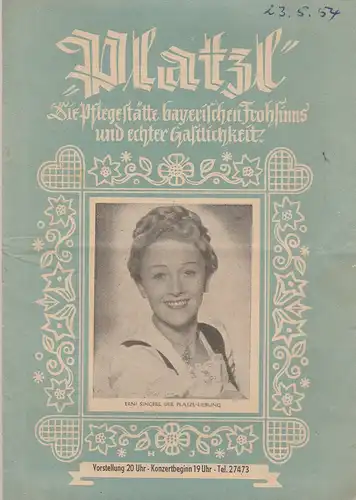 Platzl, Die Pflegestätte bayerischen Frohsinns und echter Gastlichkeit, Gast- und Vergnügungsstätte Platzl: Programmheft FROHSINN STIMMUNG HEITERKEIT Programm Mai 1954. 