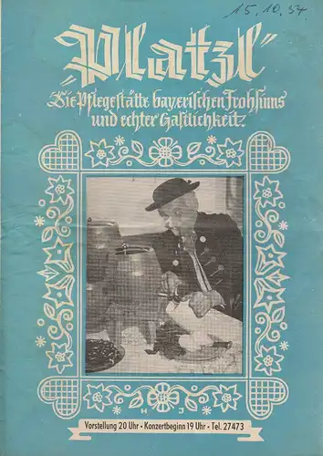 Platzl, Die Pflegestätte bayerischen Frohsinns und echter Gastlichkeit, Gast- und Vergnügungsstätte Platzl: Programmheft Da LACHT DER ALTE PETER ! Programm Oktober 1954. 