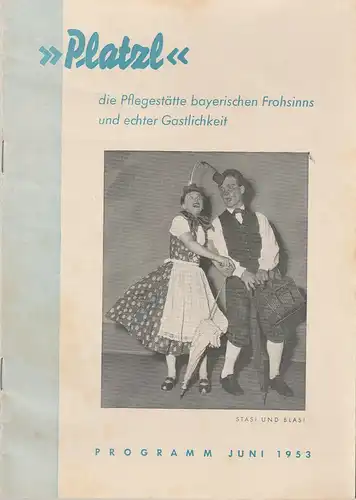 Platzl, Die Pflegestätte bayerischen Frohsinns und echter Gastlichkeit, Gast- und Vergnügungsstätte Platzl: Programmheft LAUTER VIECHEREIEN Programm Juni 1953. 