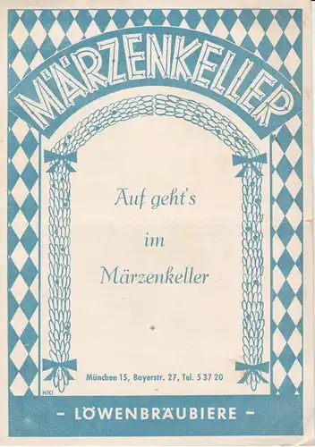 Märzenkeller München: Programmheft AUF GEHT´S IM MÄRZENKELLER Unser September-, Oktoberprogramm 1956. 