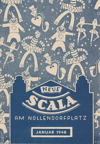 NEUE SCALA AM NOLLENDORFPLATZ Internationale Variete GmbH, Hans Nerking, Wolfgang Wilk: Programmheft AUFTAKT 1948 / Uraufführung des Hans Albers Films  UND ÜBER UNS DER HIMMEL! Januar 1948. 