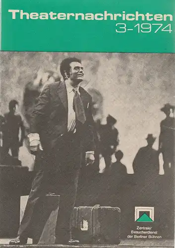 Zentraler Bücherdienst der Berliner Bühnen DDR, Bärbel Gerber: Programmheft THEATERNACHRICHTEN DER BERLINER BÜHNEN DDR 3 - 1974. 