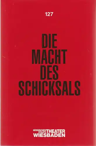 Hessisches Staatstheater Wiesbaden, Claus Leininger, Ehrhard Reinicke: Programmheft Giuseppe Verdi DIE MACHT DES SCHICKSALS Premiere 2. Oktober 1993 Spielzeit 1993 / 94 Programmbuch Nr. 127. 