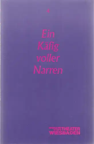 Hessisches Staatstheater Wiesbaden, Claus Leininger, Ehrhard Reinicke: Programmheft EIN KÄFIG VOLLER NARREN Premiere 28. September 1986 Spielzeit 1986 / 87  Programmbuch Nr. 4. 
