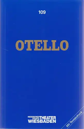 Hessisches Staatstheater Wiesbaden, Claus Leininger, Gunter Selling: Programmheft Giuseppe Verdi OTELLO Premiere 19. September 1992 Spielzeit 1992 / 93 Programmbuch Nr. 109. 